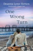 One Wrong Turn Deanna Lynn Sletten
