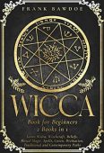 Wicca Book for Beginners Frank Bawdoe