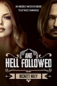 And Hell Followed Beckett Riley