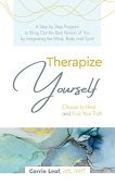 Therapize Yourself Choose to Carrie Leaf