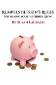 Rumpelstiltskin's Rules for Making Susan Laubach
