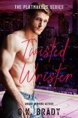 Twisted Wrister G.K. Brady