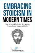 Embracing Stoicism in Modern Thinknetic .