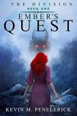Division Ember's Quest Kevin M. Penelerick