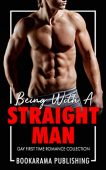 Being With A Straight Bookarama Publishing