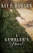 A Gambler's Heart Kay P. Dawson