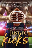 Just for Kicks Tracy Solheim