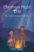Christmas Night 1776 C.A. Gray