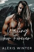 Waiting For Forever Alexis Winter