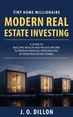 Tiny Home Millionaire Modern J. O. Dillon
