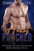 Heart Punched (A STANDALONE Dawna Raver