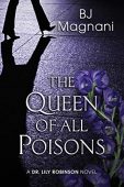 Queen of All Poisons BJ Magnani