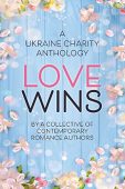 Love Wins A Ukraine Dania Voss