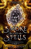 Smoke and Spells Ryver Knight