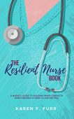 Resilient Nurse Book Karen Furr