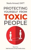 Protecting Yourself From Toxic Neela  Arnaud