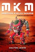 MKM Mecha Kaiju Mars Dalton Lewis