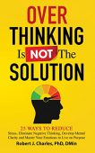 Overthinking Is Not the Robert Charles