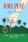 Fore Play Linda Sheehan