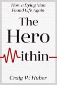 Hero Within Craig Huber