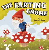 Farting Gnome Grampy Greg