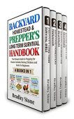 Backyard Homestead&Prepper's Long Term Bradley Stone