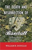 Death and Resurrection of William R. Douglas