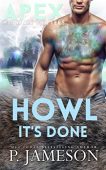 Howl It's Done (Apex P. Jameson