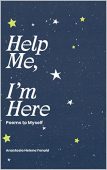 Help Me I'm Here Anastasia Fenald