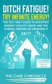 Ditch Fatigue Try Infinite The Care Chronicle 