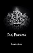 Sad Princess Veronica Love