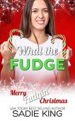 What the Fudge Sadie King