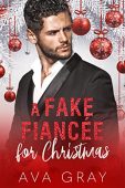 A Fake Fiancée for Ava Gray