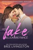 Her Fake Billionaire Fiancé Bree Livingston