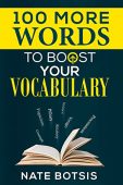 100 More Words to Nate Botsis