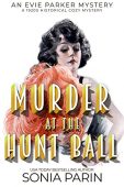 Murder at the Hunt Sonia Parin