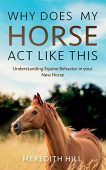 Why Does My Horse Meredith  Hill