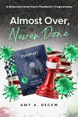 Almost Over Never Done Amy A. DeCew