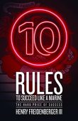 10 Rules to Succeed Henry  Freidenberger
