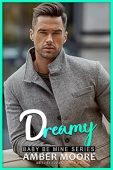 Dreamy Baby Be Mine Amber Moore
