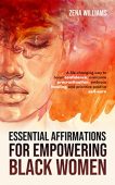 Essential Affirmations For Empowering Zena  Williams