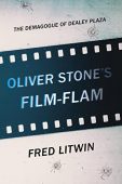 Oliver Stone's Film-Flam Demagogue Fred Litwin