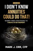 I Didn’t Know Annuities Mark Orr