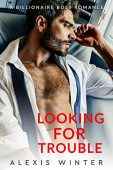 Looking For Trouble Alexis Winter