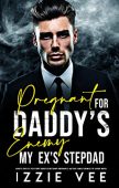 Pregnant for Daddy’s Enemy Izzie Vee