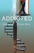 Addicted Recovering from Marijuana Kathy D