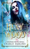 Hexywood Hollywood Witches Book Charlii Darling