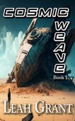 Cosmic Weave Book 1 Leah Grant