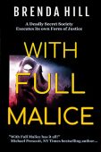 WITH FULL MALICE A Brenda Hill