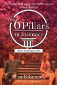 6 Pillars of Intimacy Tony DiLorenzo